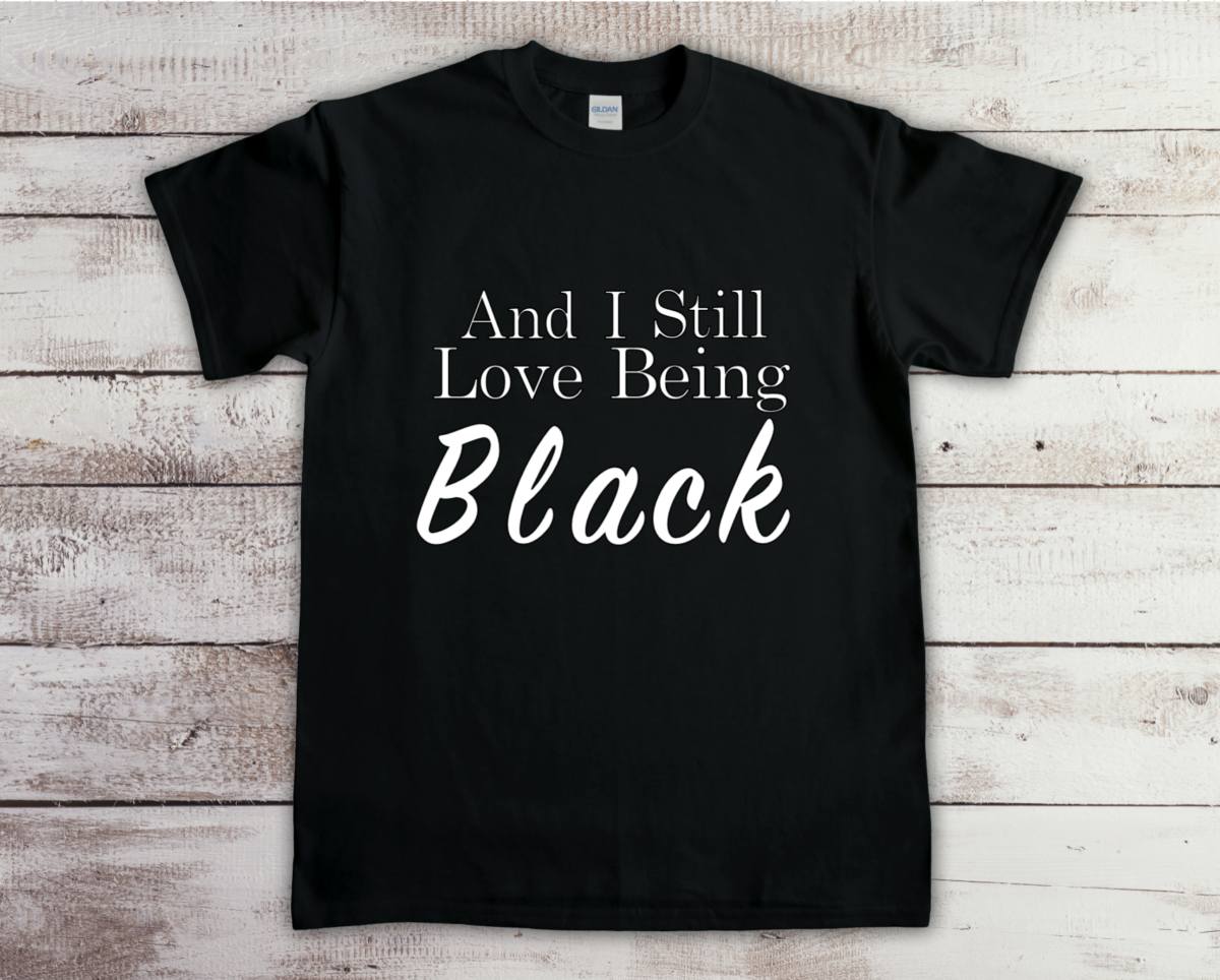 And I Still Love Being Black