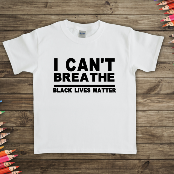 I Can't Breathe Black Lives Matter Youth White T-shirt