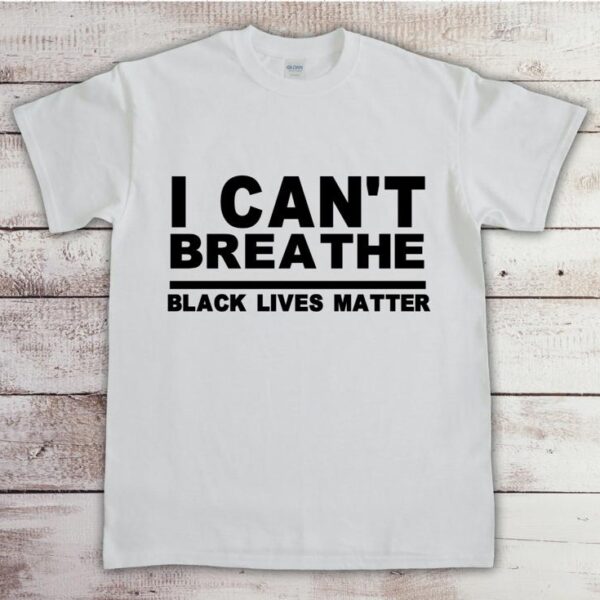 I Can't Breathe Black Lives Matter