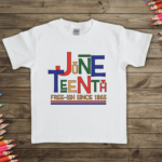 Juneteenth Free-ish (Toddler)