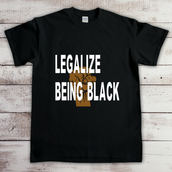 Legalize Being Black