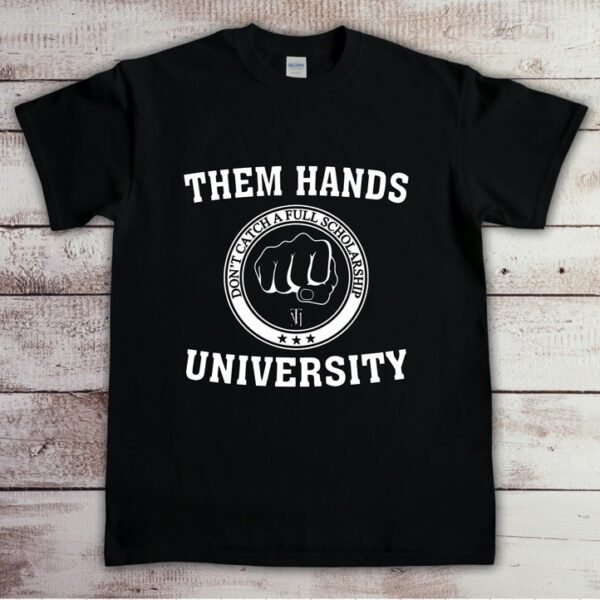 Them Hands University T-Shirt - Black
